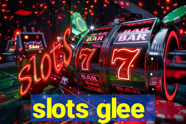 slots glee